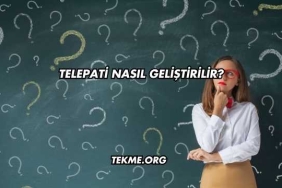 Telepati Nasıl Geliştirilir?