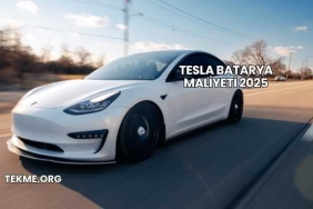 Tesla Batarya Maliyeti 2025