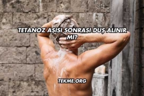 Tetanoz Aşısı Sonrası Duş Alınır mı?
