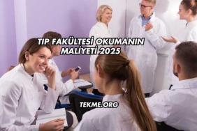 Tıp Fakültesi Okumanın Maliyeti 2025