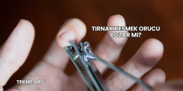 Tırnak Kesmek Orucu Bozar mı?