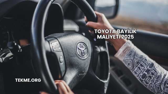 Toyota Bayilik Maliyeti 2025