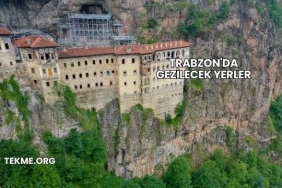 Trabzon'da Gezilecek Yerler