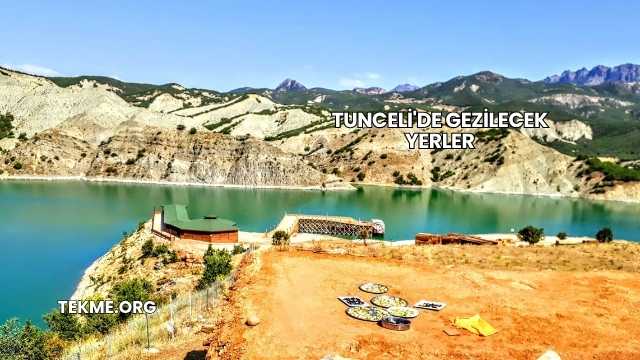 Tunceli'de Gezilecek Yerler