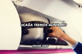 Uçağa Termos Alınır mı?