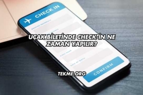 Uçak Biletinde Check-in Ne Zaman Yapılır?
