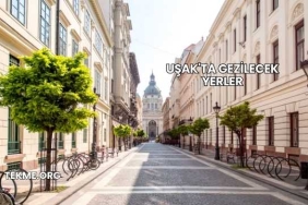 Uşak'ta Gezilecek Yerler