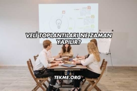 Veli Toplantıları Ne Zaman Yapılır?
