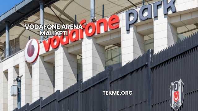 Vodafone Arena Maliyeti
