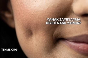 Yanak Zayıflatma Diyeti Nasıl Yapılır?