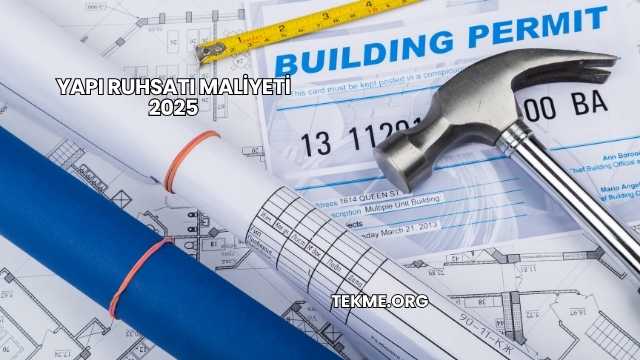 Yapı Ruhsatı Maliyeti 2025