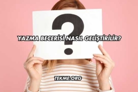 Yazma Becerisi Nasıl Geliştirilir?