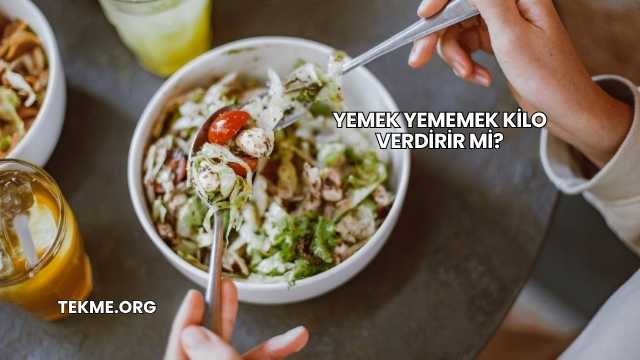 Yemek Yememek Kilo Verdirir mi?
