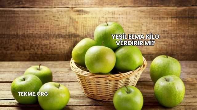 Yeşil Elma Kilo Verdirir mi?