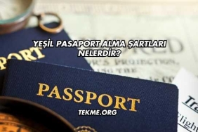 Yeşil Pasaport Alma Şartları Nelerdir?
