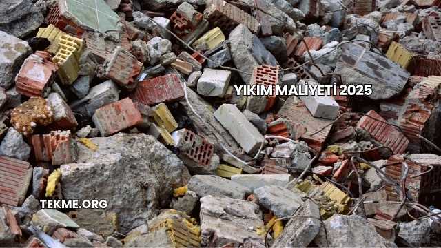 Yıkım Maliyeti 2025