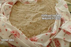 Yufkacı Açma Maliyeti 2025