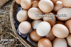 Yumurta Kilo Verdirir mi?