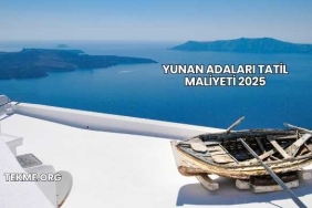Yunan Adaları Tatil Maliyeti 2025