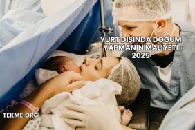 Yurt Dışında Doğum Yapmanın Maliyeti 2025