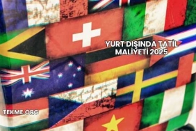 Yurt Dışında Tatil Maliyeti 2025