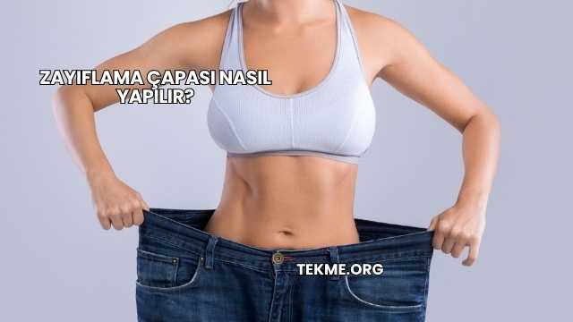 Zayıflama Çapası Nasıl Yapılır?