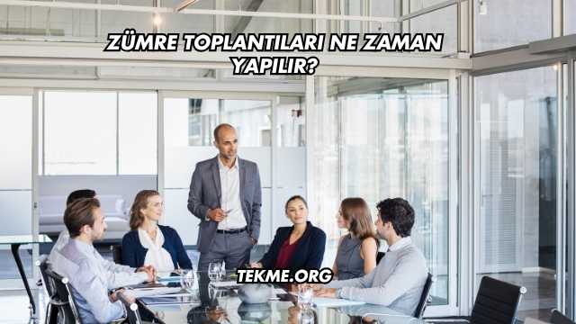 Zümre Toplantıları Ne Zaman Yapılır?
