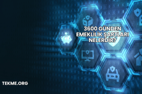 3600 Günden Emeklilik Şartları Nelerdir?