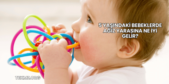 5 Yaşındaki Bebeklerde Ağız Yarasına Ne İyi Gelir?