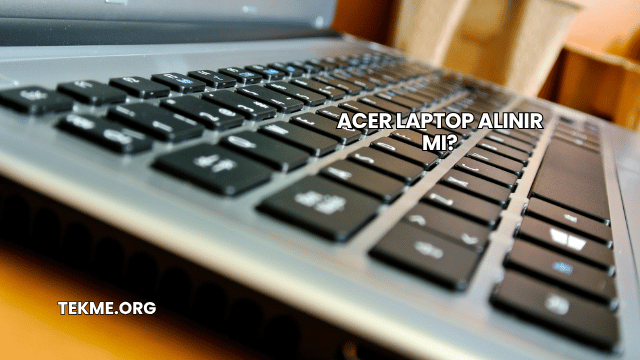 Acer Laptop Alınır mı?