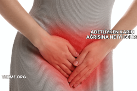 Adetliyken Karın Ağrısına Ne İyi Gelir?