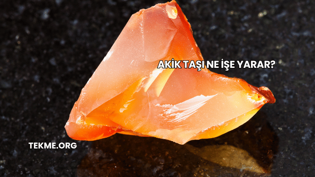 Akik Taşı Ne İşe Yarar?