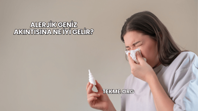 Alerjik Geniz Akıntısına Ne İyi Gelir?