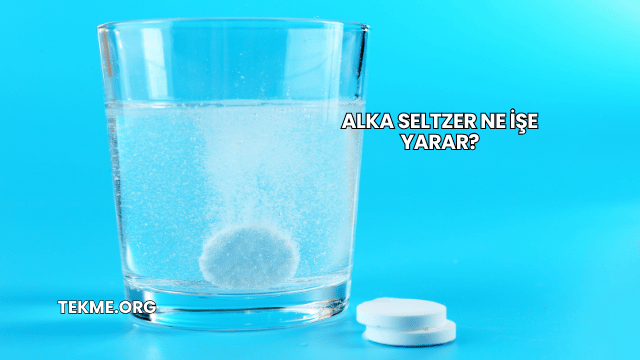 Alka Seltzer Ne İşe Yarar?