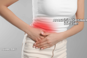 Apandisit Ağrısına Ne İyi Gelir?