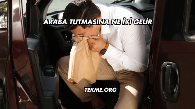 Araba Tutmasına Ne İyi Gelir?