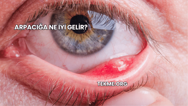 Arpacığa Ne İyi Gelir?