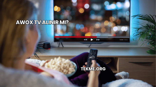 Awox TV Alınır mı?
