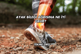 Ayak Bileği Ağrısına Ne İyi Gelir?