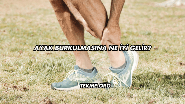 Ayak Burkulmasına Ne İyi Gelir?