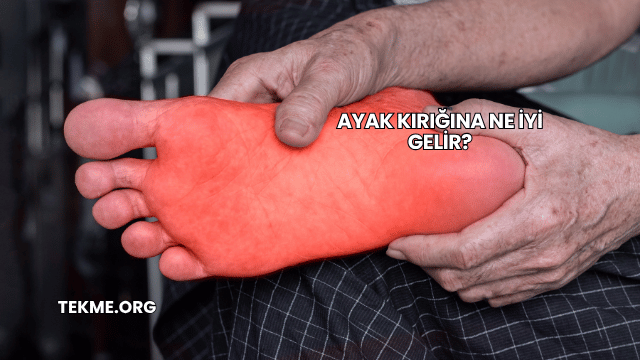 Ayak Kırığına Ne İyi Gelir?