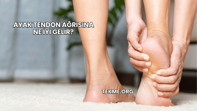 Ayak Tendon Ağrısına Ne İyi Gelir?