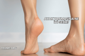 Ayak Yanmasına Ne İyi Gelir?
