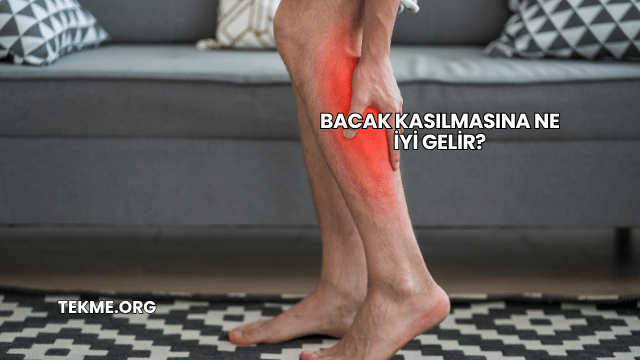 Bacak Kasılmasına Ne İyi Gelir?