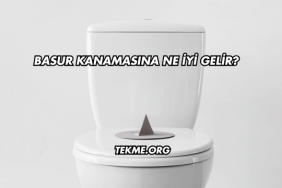 Basur Kanamasına Ne İyi Gelir?