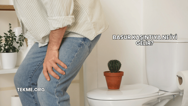 Basur Kaşıntıya Ne İyi Gelir?