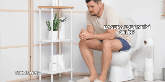 Basura Evde Ne İyi Gelir?