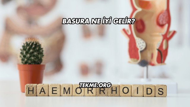 Basura Ne İyi Gelir?