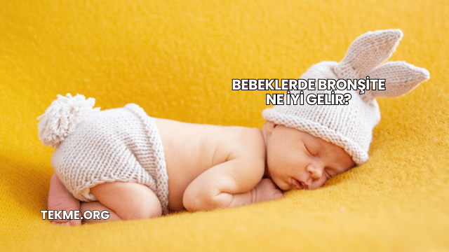 Bebeklerde Bronşite Ne İyi Gelir?