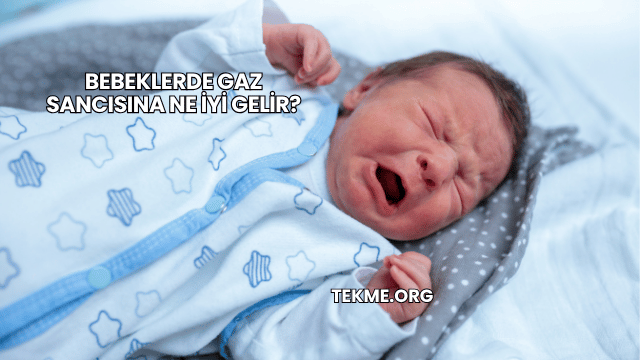Bebeklerde Gaz Sancısına Ne İyi Gelir?